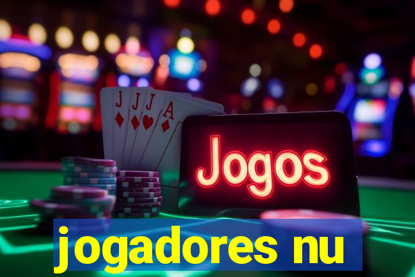 jogadores nu